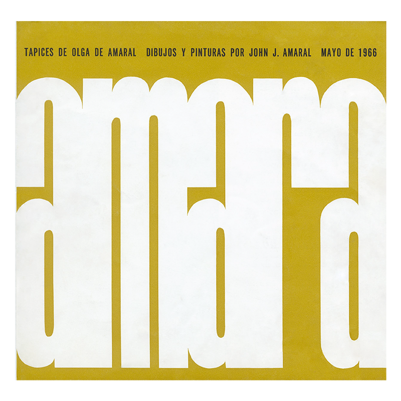 Amaral: Tapices de Olga de Amaral, Dibujos y Pinturas por John J. Amaral, 1966